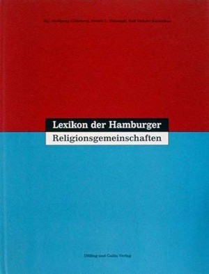 Lexikon der Hamburger Religionsgemeinschaften - Religionsvielfalt in der Stadt von A-Z (1994)